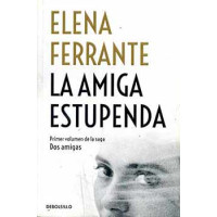 Ferrante, Elena. La amiga estupenda