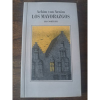 Arnim, Achim von. Los mayorazgos