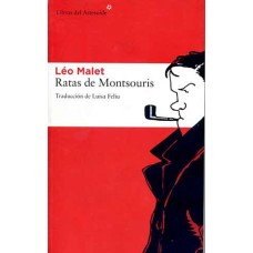 Malet, Leo. Ratas de Montsouris