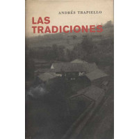 Trapiello, Andrés. Las tradiciones.