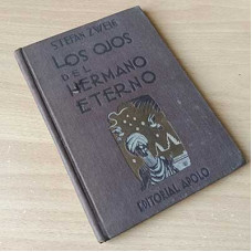 Zweig, Stefan. Los ojos del hermano eterno